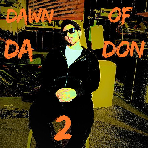 DAWN OF DA DON2