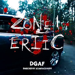 Zone1eriic - DGAF (Prod. Hariroc) [djslimebxll exclusive]