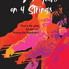 [PDF] ❤️ Read 75 Years on 4 Strings: The Life and Music of François Rabbath by  Hans Sturm