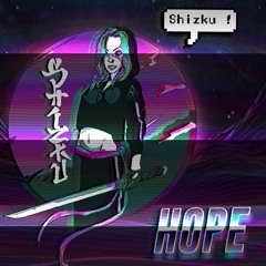 HOPE - SHIZKU