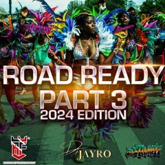 ROAD READYY PART 3 2024 EDITION