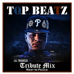 Top Beatz - Lil Travieso Tribute Mix
