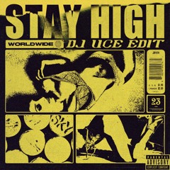 STAY HIGH - TOVE LO (DJ UCE EDIT)