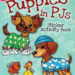 [% Puppies in PJs Sticker Activity Book, Dover Little Activity Books  [Online%