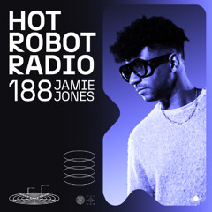 Hot Robot Radio 188