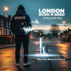 Brooksies London Born N Bred- 2 Step Ukg  Mix