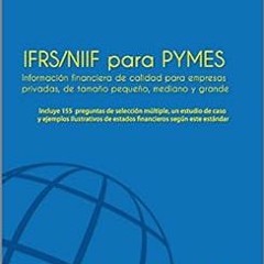 [View] EBOOK EPUB KINDLE PDF IFRS/NIIF para pymes (Spanish Edition) by Samuel Alberto Alberto Mantil