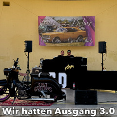 Wir Hatten Ausgang 3.0 Classic‘s Deluxe Tuningtreffen 05.07.25