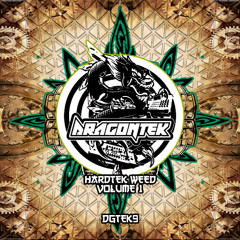DragonTek - Hardtek Weed Part 1