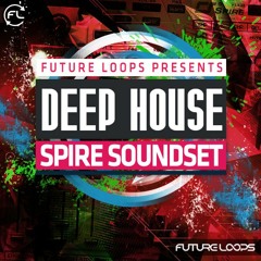 Deep House - Spire Soundset