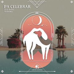 Luis Maro, 7EANDRO - Pa Celebrar [Cafe De Anatolia]