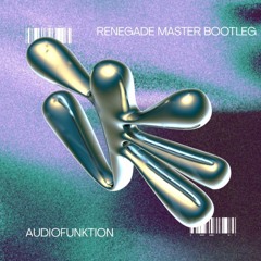 Audiofunktion - Renegade Master Bootleg - (Free Download)