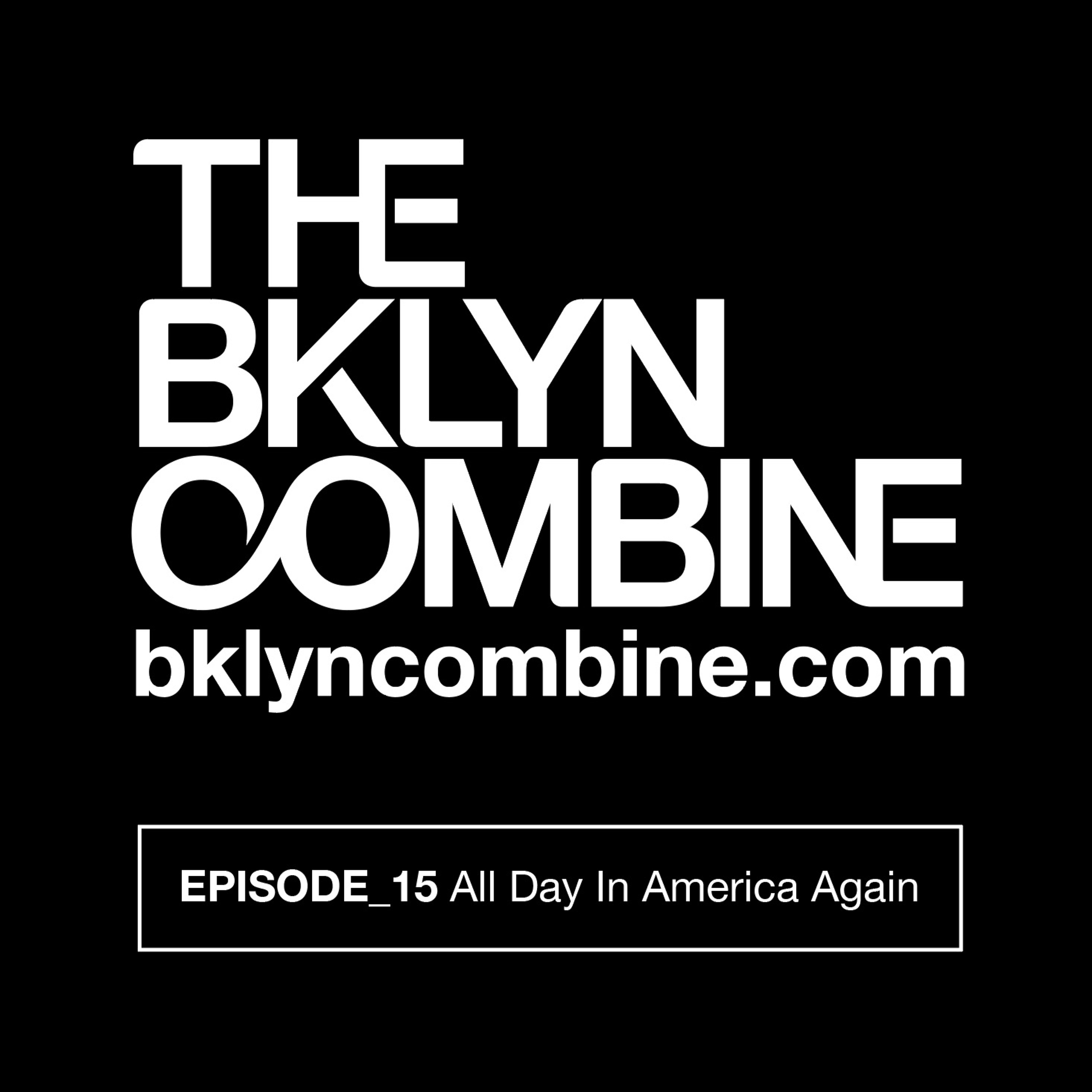 Bklyn Combine Podcast