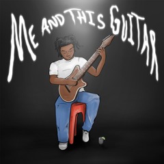 me and this guitar