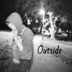 Outside