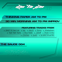 am to pm [THE SAUCE #004]