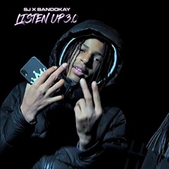 OFB SJ x Bandokay - Listen Up 3.0 Prod. Ghosty | Mic by ExclusiveDrill LDN