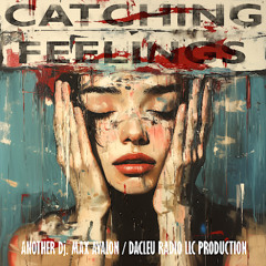 Catching Feelings (RadioVer(