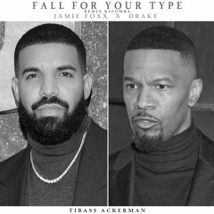 Jamie Foxx Ft Drake Fall For Your Type | TIBASS ACKERMAN remix Kizomba)