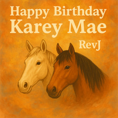 Happy B-Day Karey Mae 3