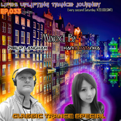 Life's Uplifting Trance Journey Ep.33(Classic Trance Special)