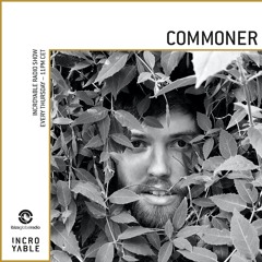 Commoner is Incroyable - Ibiza Global Radio