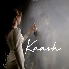 Kaash