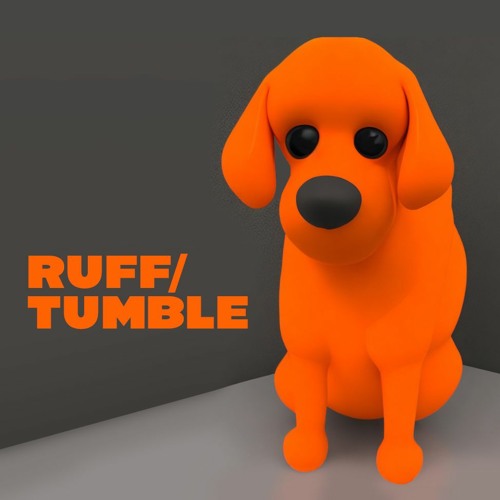 Ruff/Tumble