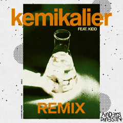 Danser Med Piger - Kemikalier [feat. Kidd] (Anders Dinesen Remix)
