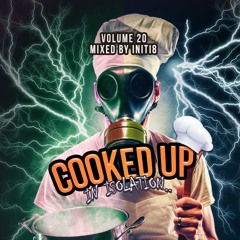Cooked Up In Isolation/ CUAS 20