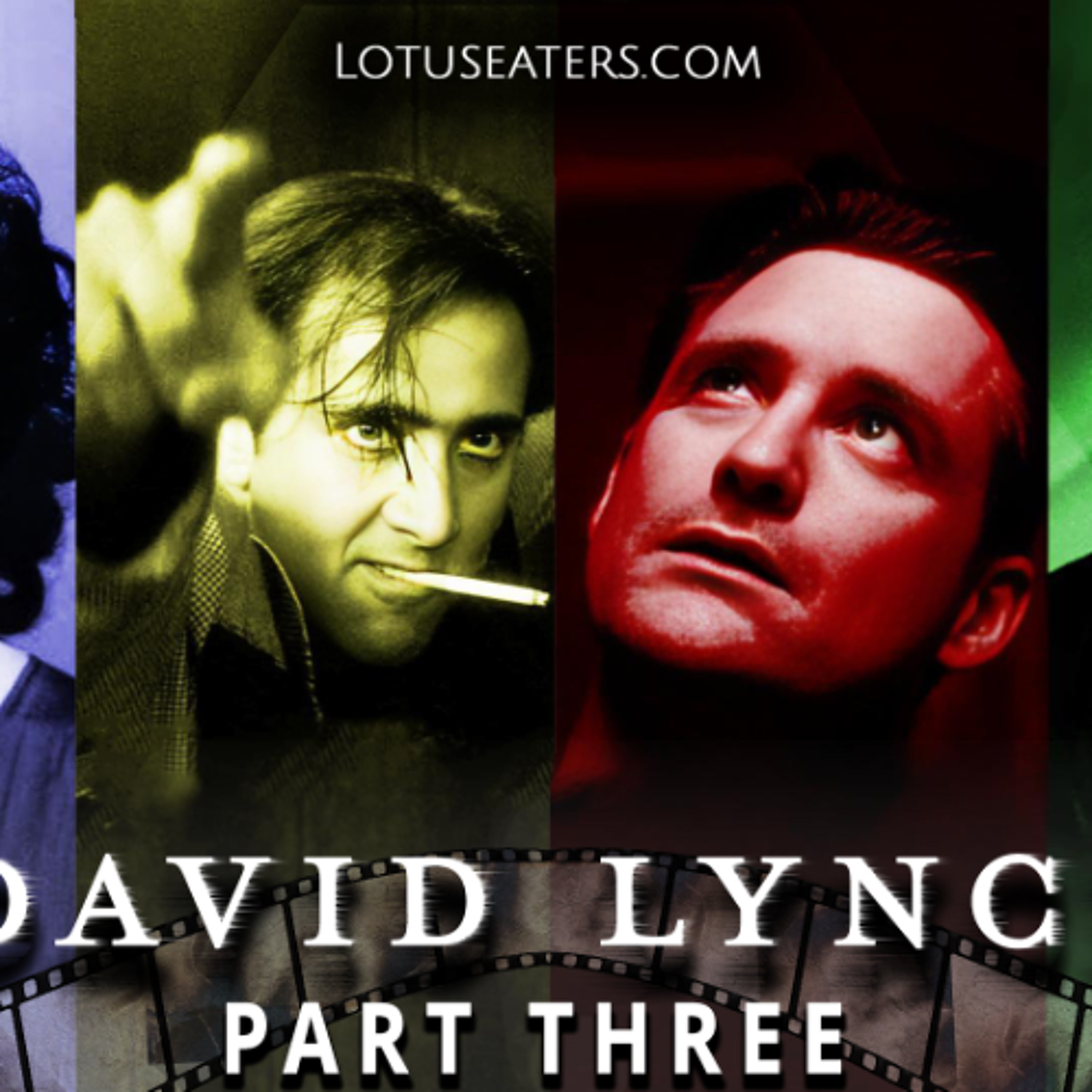 PREVIEW: The Career of David Lynch: Part III