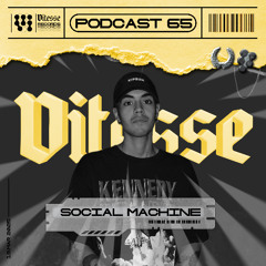 Social Machine - VITESSE Podcast 065 (VIT-P065)