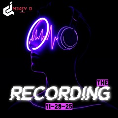 The Recording (11-29-25)