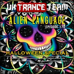 UkTranceTeam Pres. Alien Language 170 (Halloween Special)