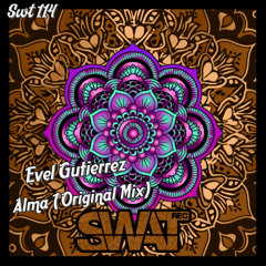 Swat Rec 114 // Evel Gutierrez - Alma (Original Mix) // 17/10/2025