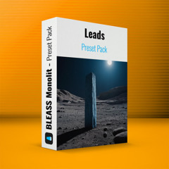 BLEASS Monolit Demo - "LEADS" preset pack