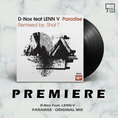 PREMIERE: D-Nox Feat. LENN V - Paradise (Original Mix) [BEAT BOUTIQUE]