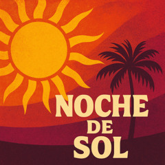 Noche De Sol