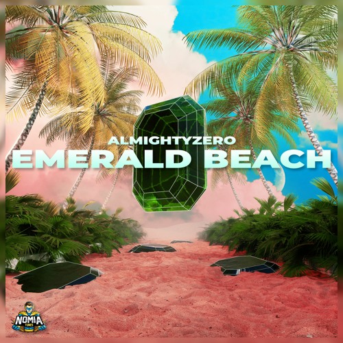 Almighty​Zero - Emerald Beach [NomiaTunes Release]