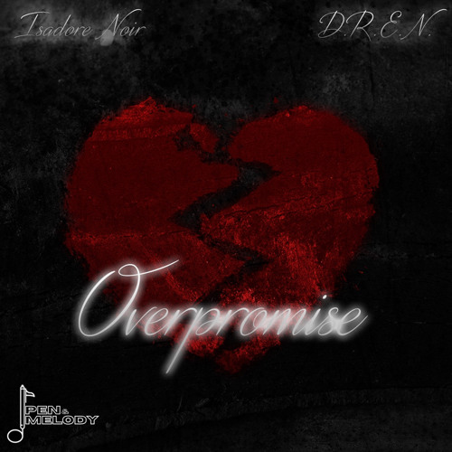 Stream O V E R P R O M I S E Isadore & D.R.E.N. prod. Jelly by Isadore ...