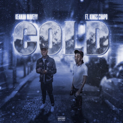Cold Ft. Kings Chapo