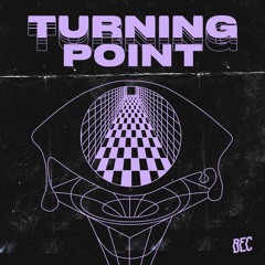 Premiere: BEC "Turning Point" - BEC