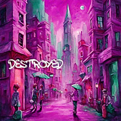 Destroyed