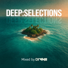 Deep:Selections Vol.1 (Mixed By Divine) Deep House Melodic House Balearic Trance
