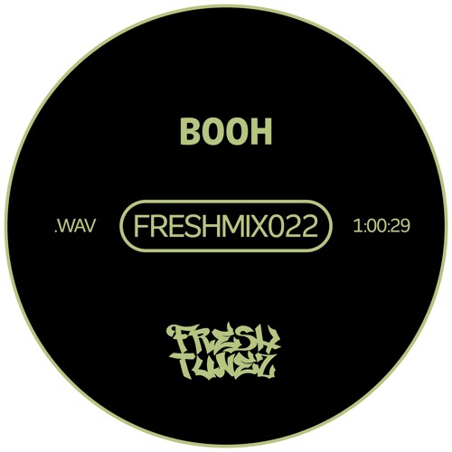 FRESHMIX022 - BOOH