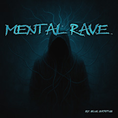 Mental Rave