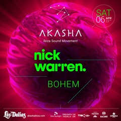 BOHEM - Live at Akasha Ibiza w/ Nick Warren - 04/2024