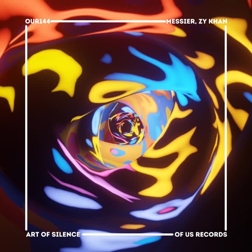 Zy Khan & Messier - Art of SILENCE - OF US RECORDS