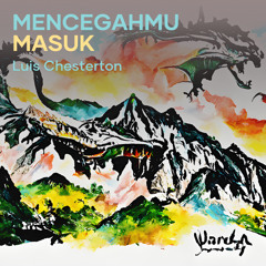 Mencegahmu Masuk