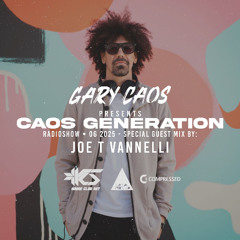 Caos Generation 06 25 guest  Joe T Vannelli